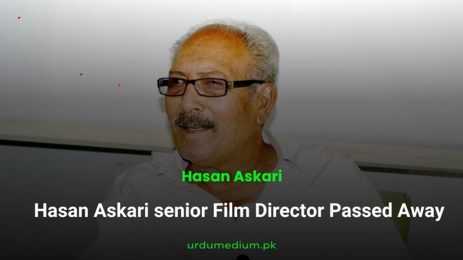 Hasan-Askari-senior-Film-Director-Passed Away