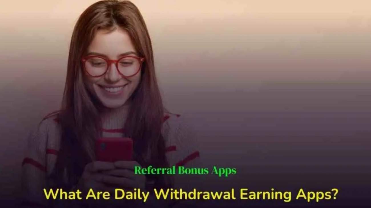 Daily-Withdrawal-Earning-Apps